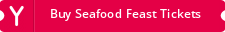Buy Seafood Feast Tickets