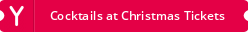 Cocktails at Christmas Tickets